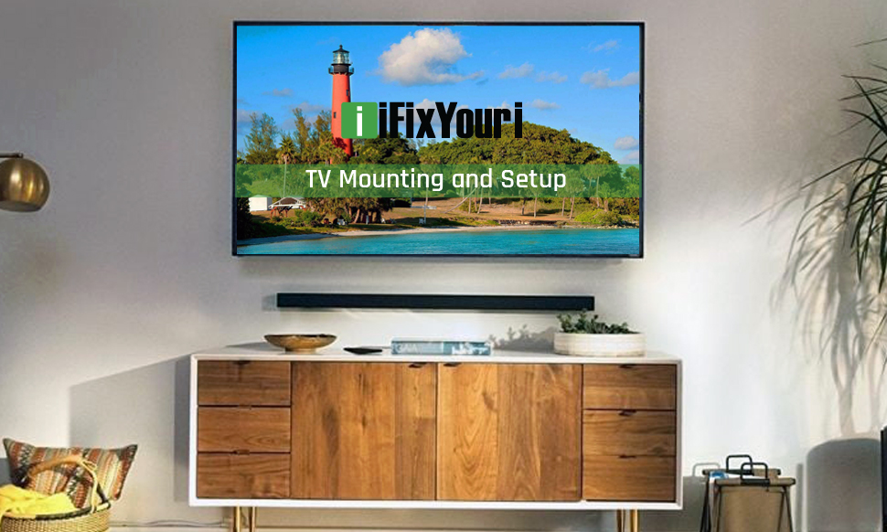 iFixYouri TV Mounting and Setup